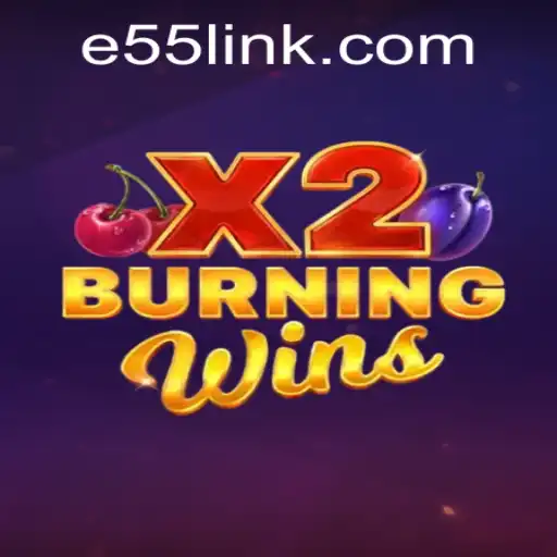 Exploring the Excitement of BurningWinsX2 Amidst the e55 PH Login Craze