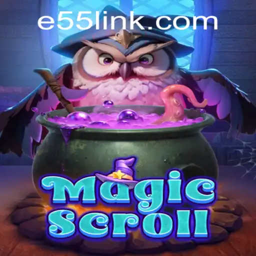 Exploring MagicScroll: A Captivating Adventure with e55 PH Login